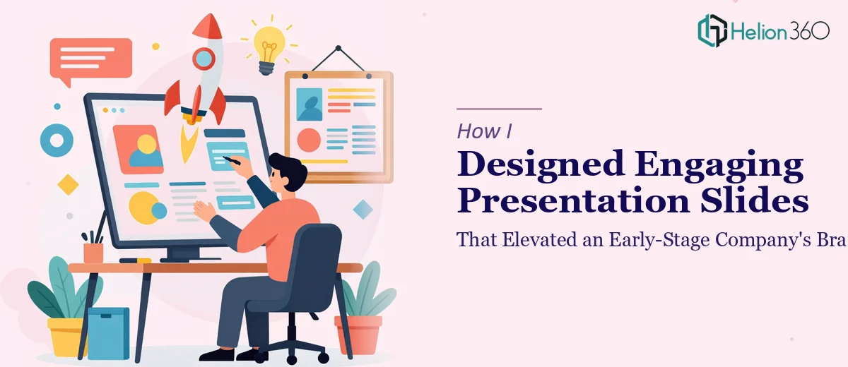 How I Designed Engaging Presentation Slides That Elevated an Early-Stage Company's Brand