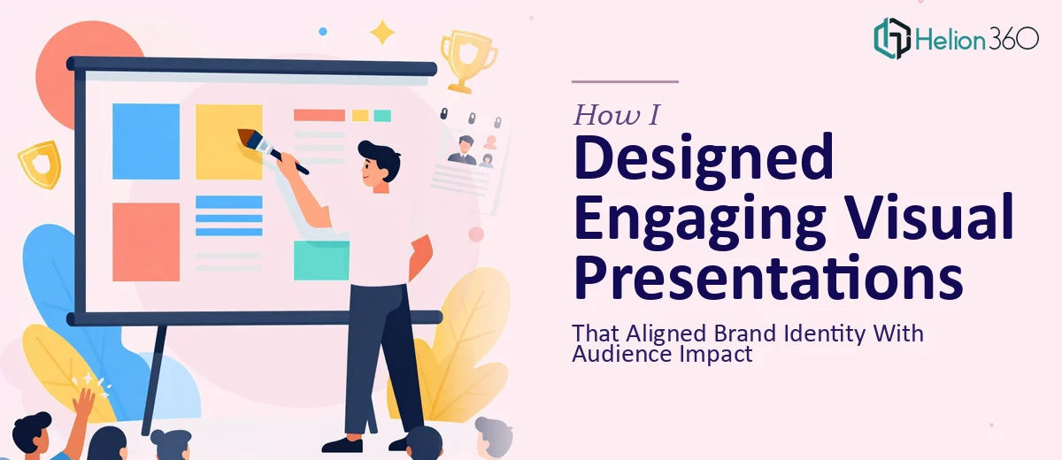 How I Designed Engaging Visual Presentations That Aligned Brand Identity With Audience Impact
