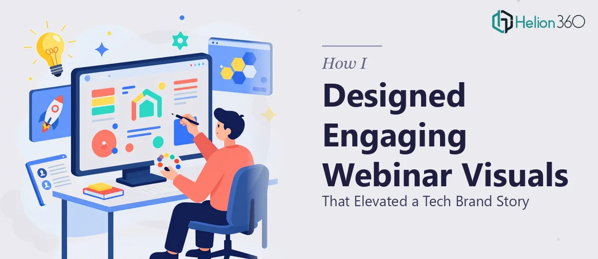 How I Designed Engaging Webinar Visuals That Elevated a Tech Company's Brand Story