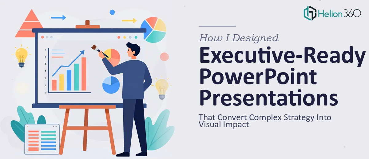 How I Designed Executive-Ready PowerPoint Presentations That Convert Complex Strategy Into Visual Impact