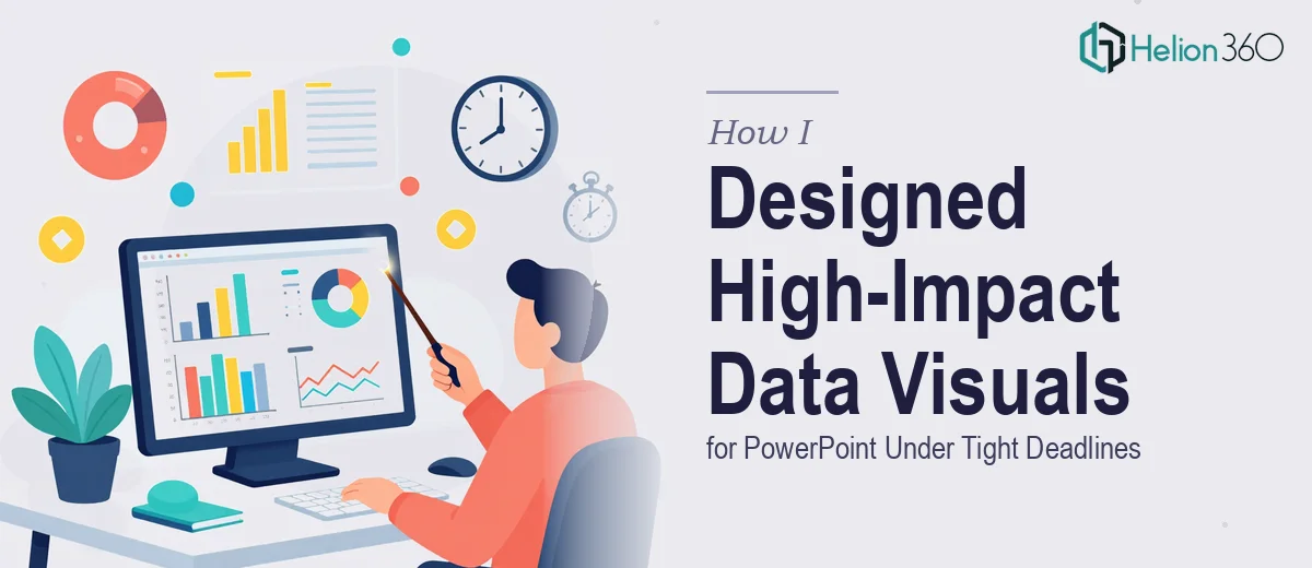 How I Designed High-Impact Data Visuals for PowerPoint Under Tight Deadlines