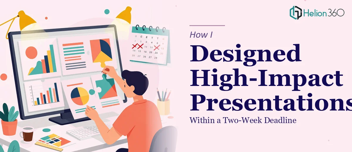 How I Designed High-Impact Marketing Presentations Within a Two-Week Deadline