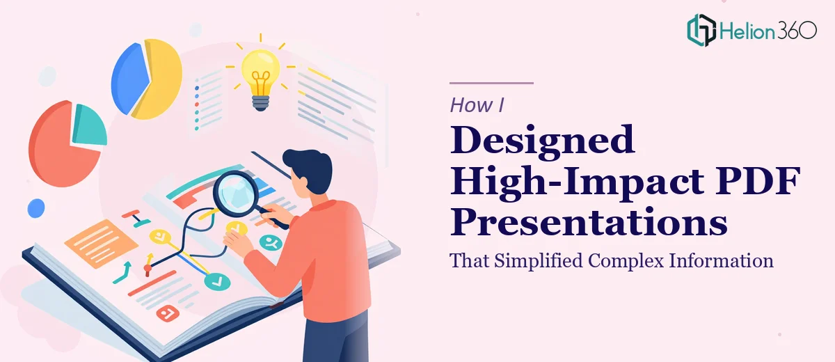 How I Designed High-Impact PDF Presentations That Simplified Complex Information