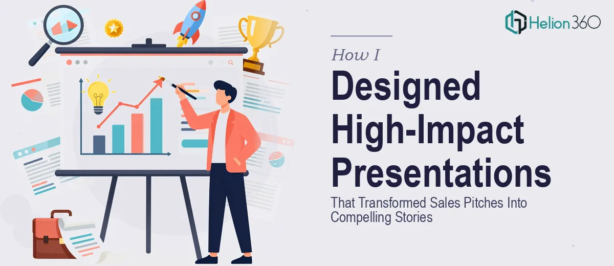 How I Designed High-Impact PowerPoint Presentations That Transformed Sales Pitches Into Compelling Stories