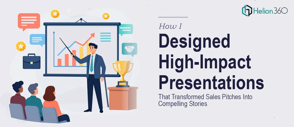 How I Designed High-Impact PowerPoint Presentations That Transformed Sales Pitches Into Compelling Stories