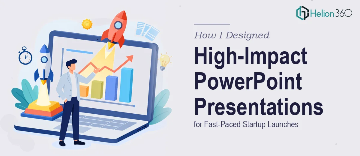 How I Designed High-Impact PowerPoint Presentations for Fast-Paced Startup Launches