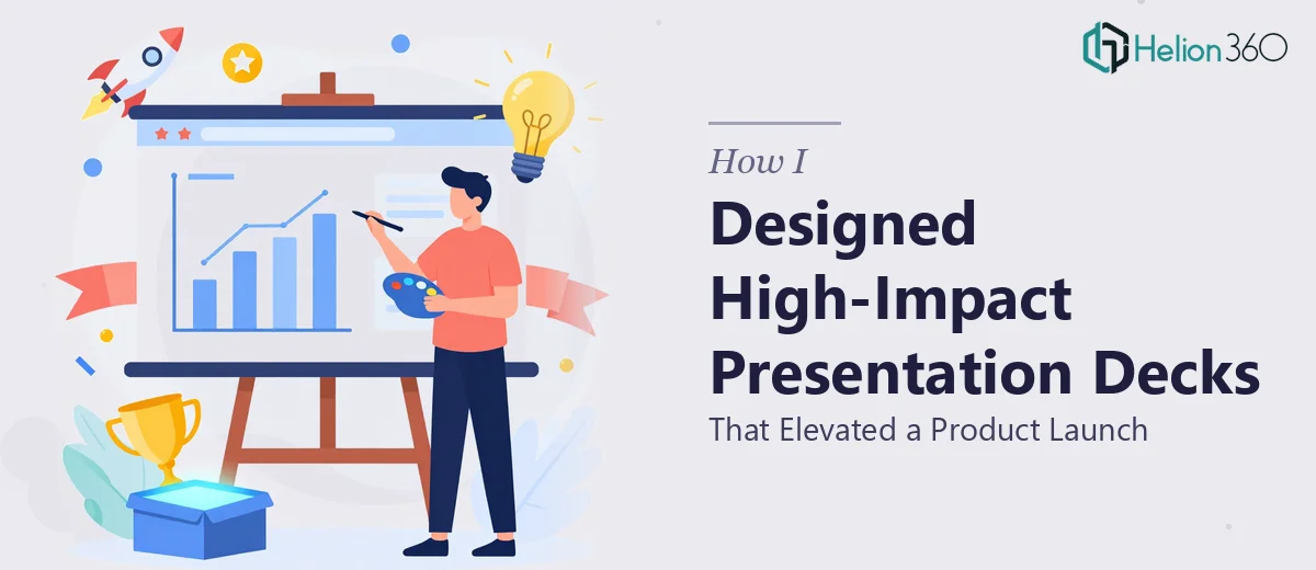 How I Designed High-Impact Presentation Decks That Elevated a Product Launch