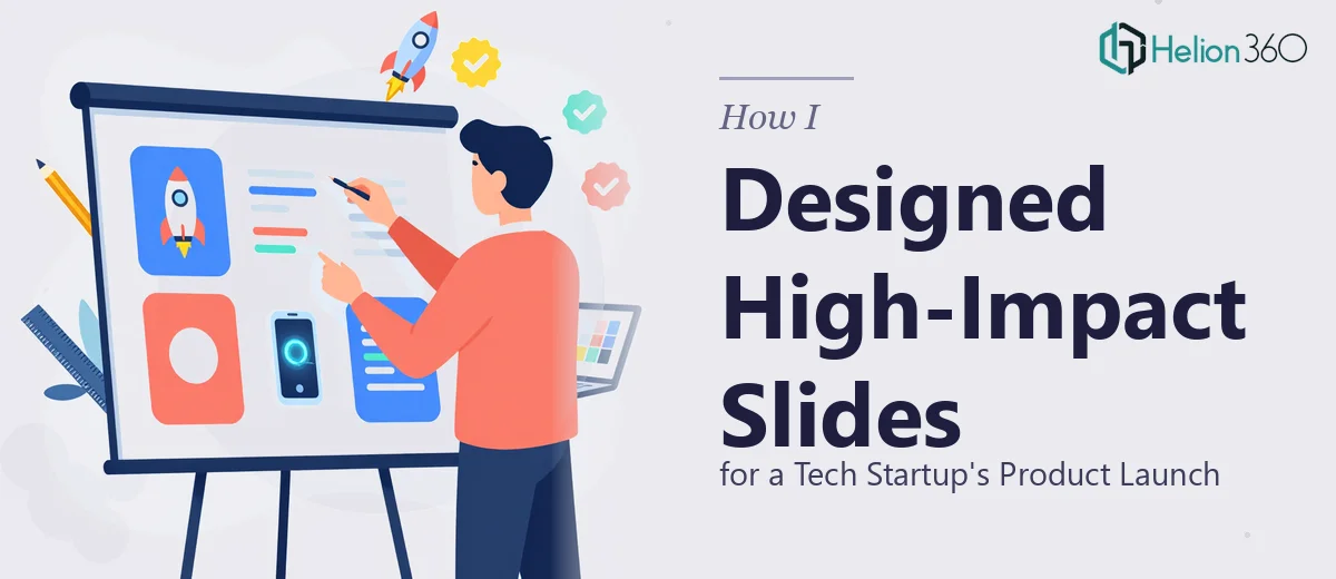 How I Designed High-Impact Presentation Slides for a Tech Startup's Product Launch