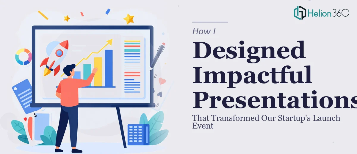 How I Designed Impactful Presentations That Transformed Our Startup's Launch Event