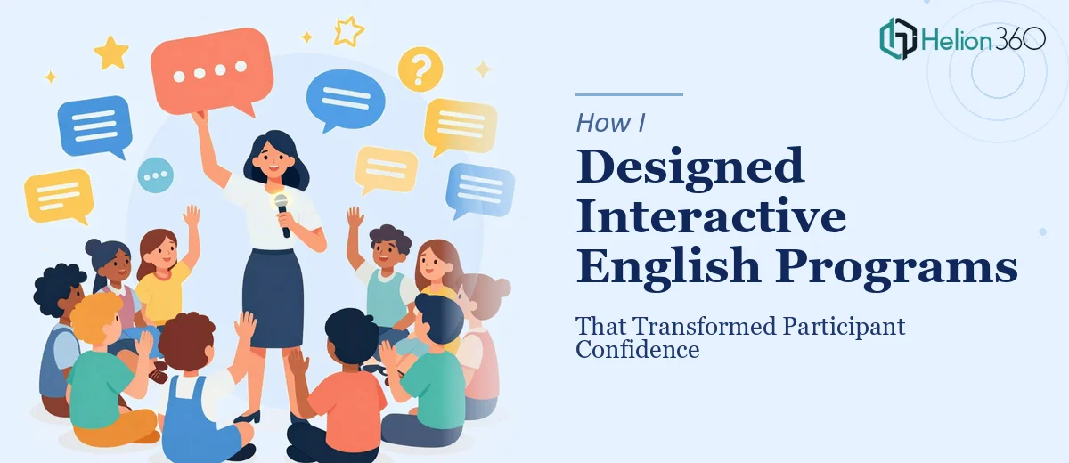 How I Designed Interactive English Conversation Programs That Transformed Participant Confidence