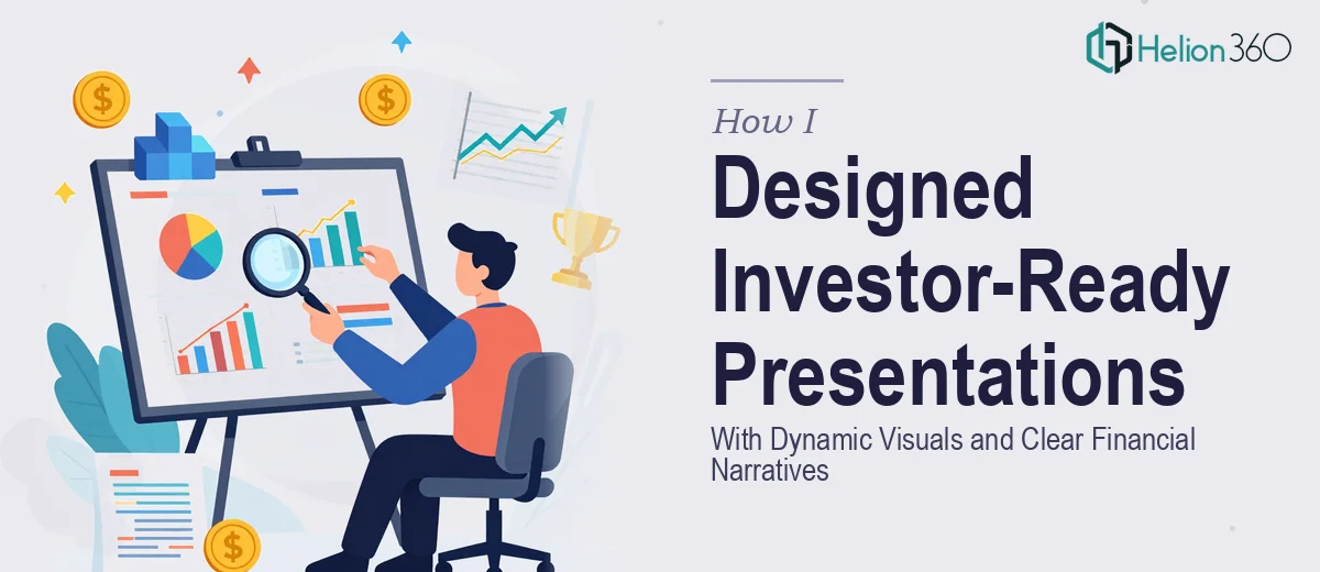 How I Designed Investor-Ready PowerPoint Presentations With Dynamic Visuals and Clear Financial Narratives