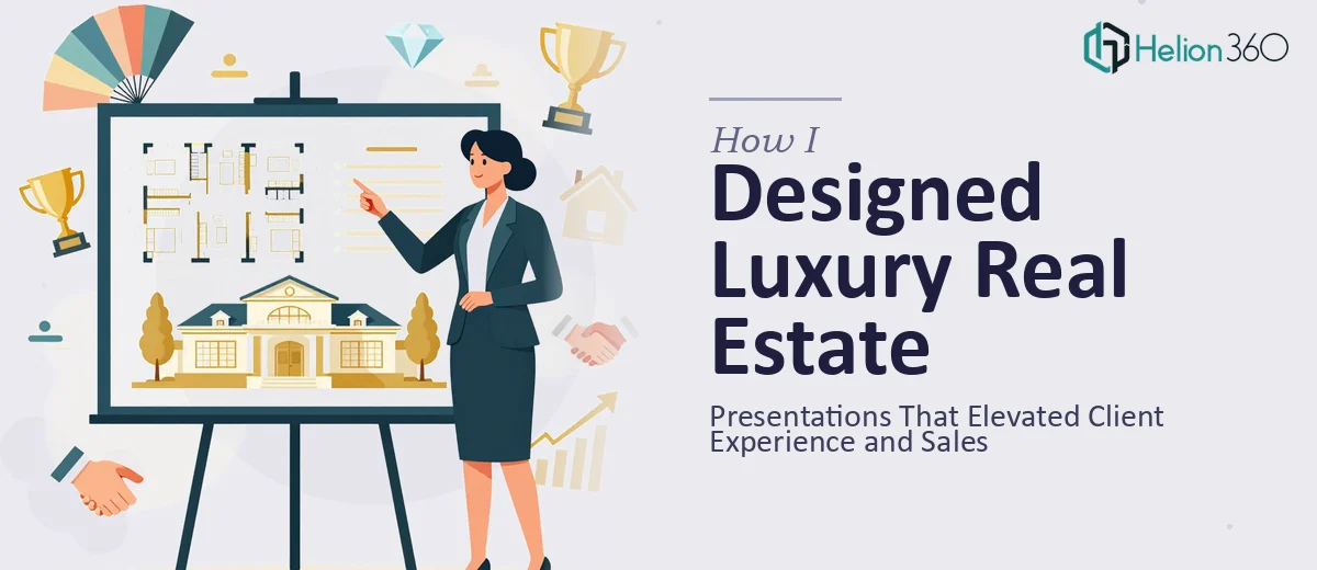 How I Designed Luxury Real Estate Presentations That Elevated Client Experience and Sales