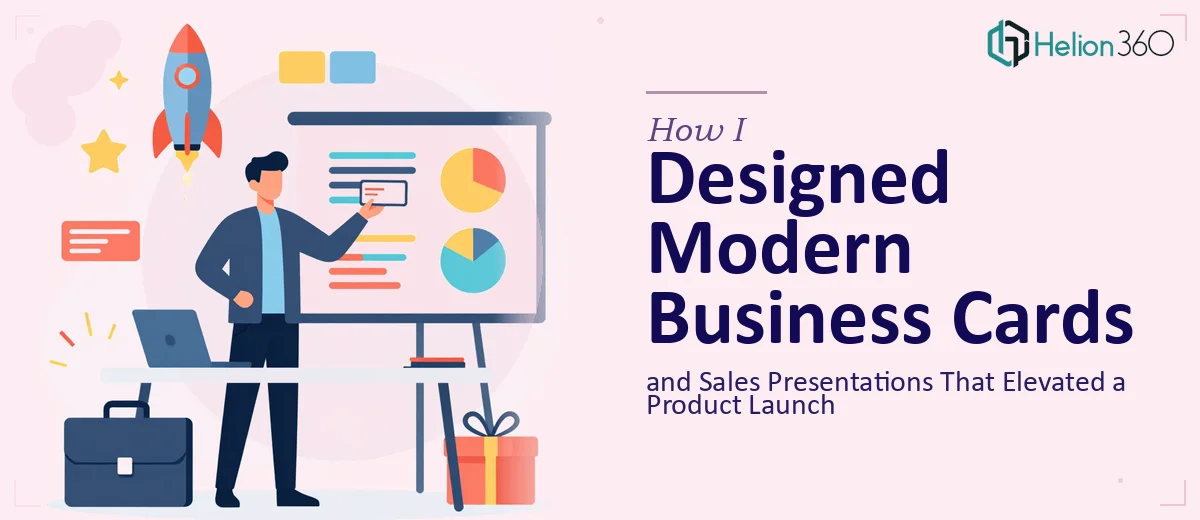 How I Designed Modern Business Cards and Sales Presentations That Elevated a Product Launch