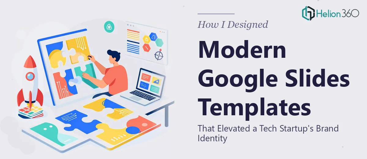 How I Designed Modern Google Slides Templates That Elevated a Tech Startup's Brand Identity
