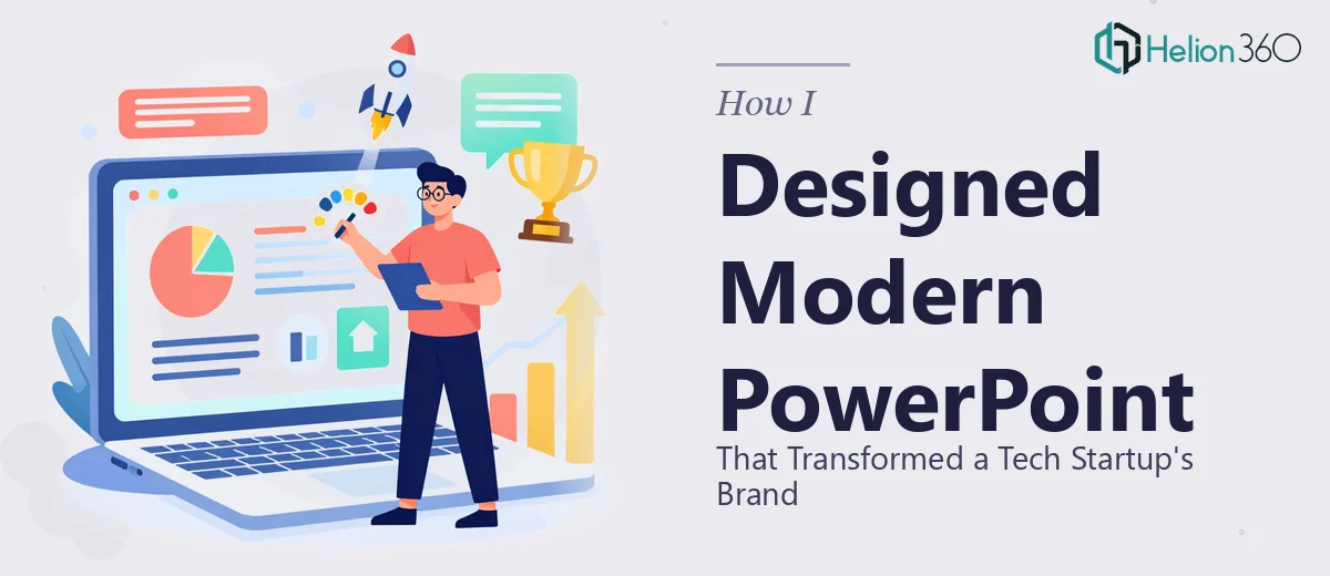 How I Designed Modern PowerPoint Presentations That Transformed a Tech Startup's Brand Image