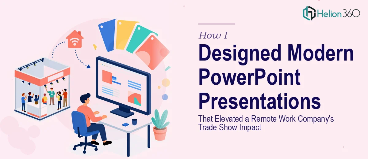 How I Designed Modern PowerPoint Presentations That Elevated a Remote Work Company's Trade Show Impact
