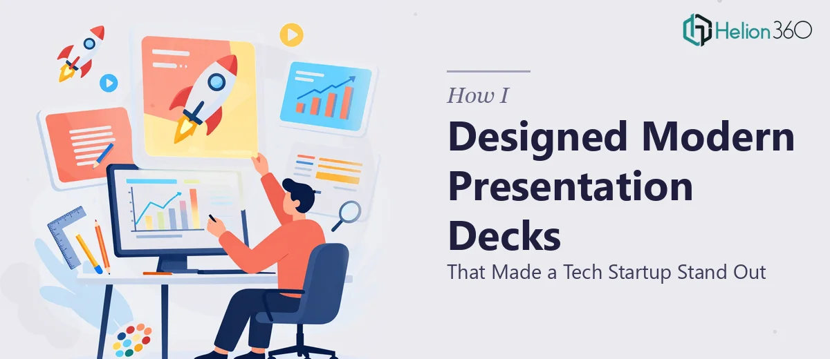 How I Designed Modern Presentation Decks That Made a Tech Startup Stand Out