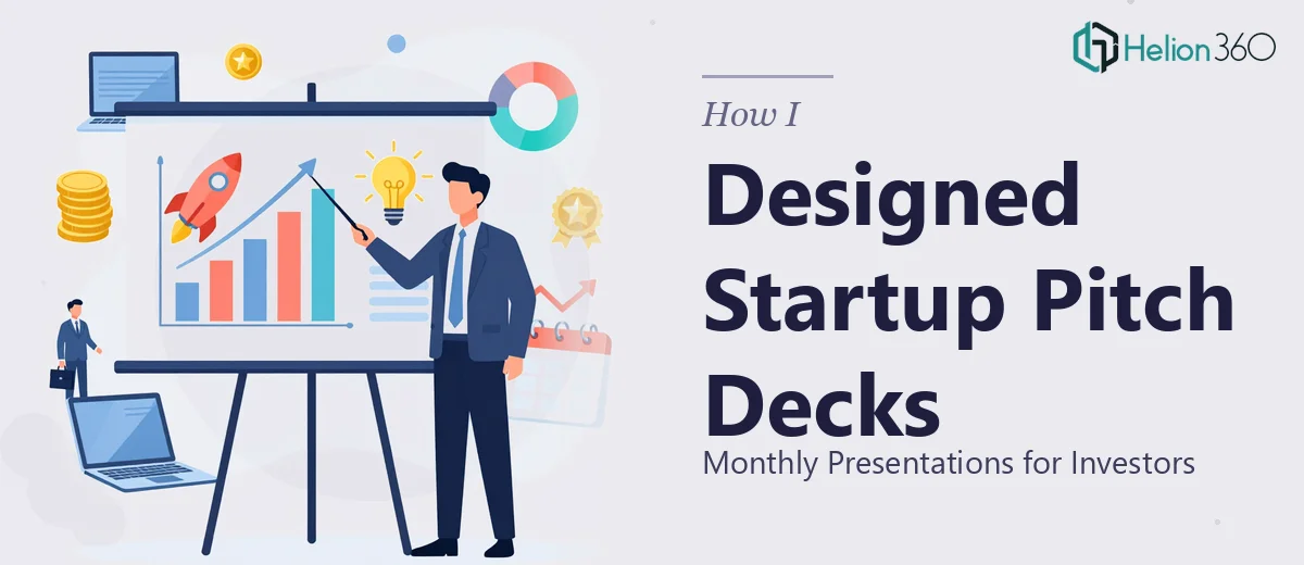 How I Designed Monthly Presentations for Tech Startups Pitching to Investors