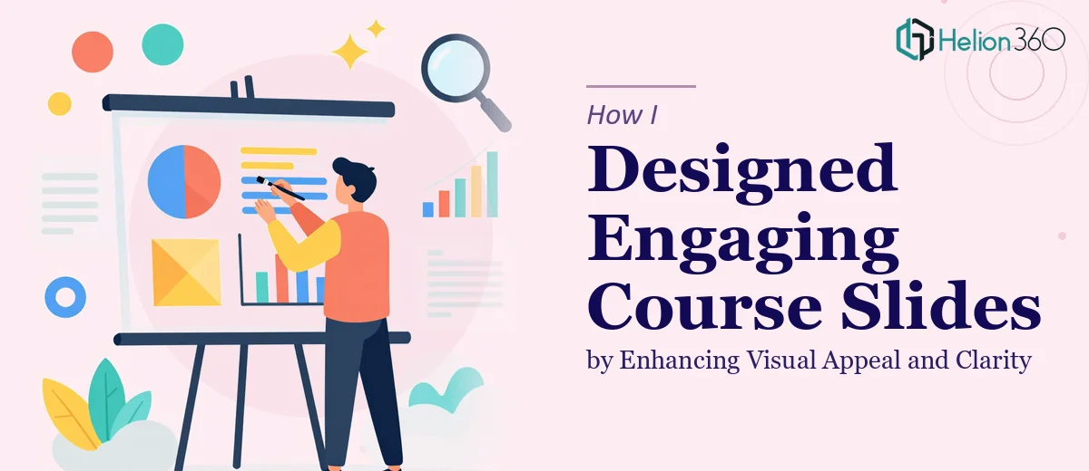 How I Designed More Engaging Course Slides by Enhancing Visual Appeal and Clarity