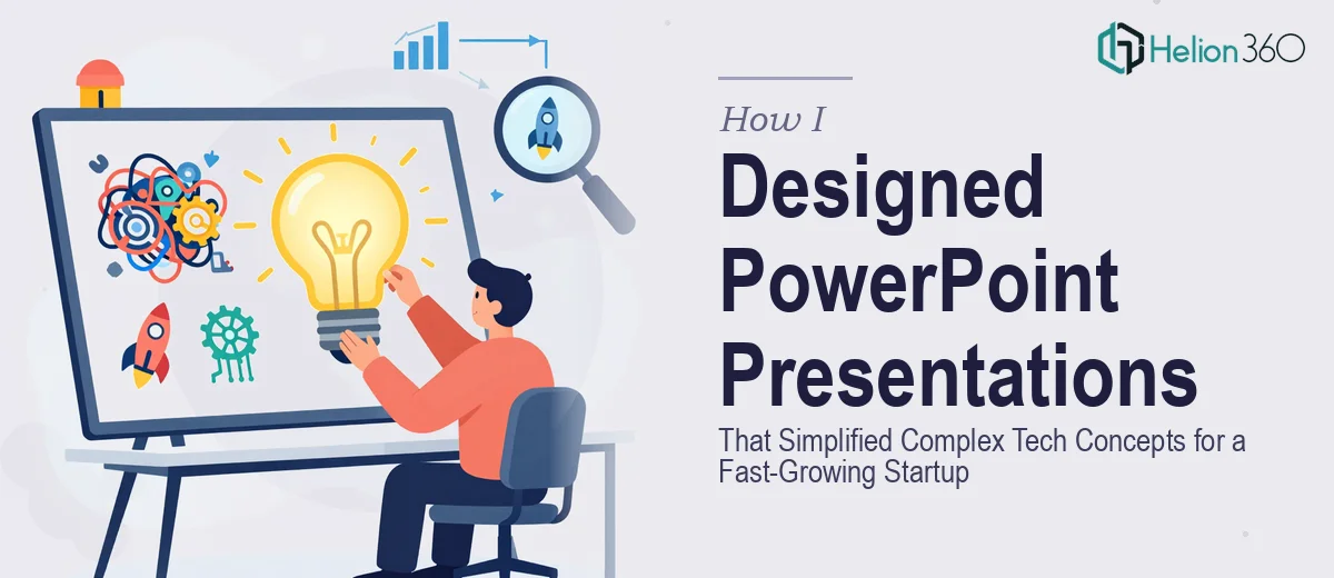 How I Designed PowerPoint Presentations That Simplified Complex Tech Concepts for a Fast-Growing Startup