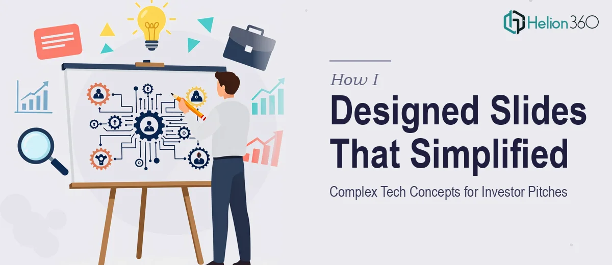 How I Designed PowerPoint Slides That Simplified Complex Tech Concepts for Investor Pitches