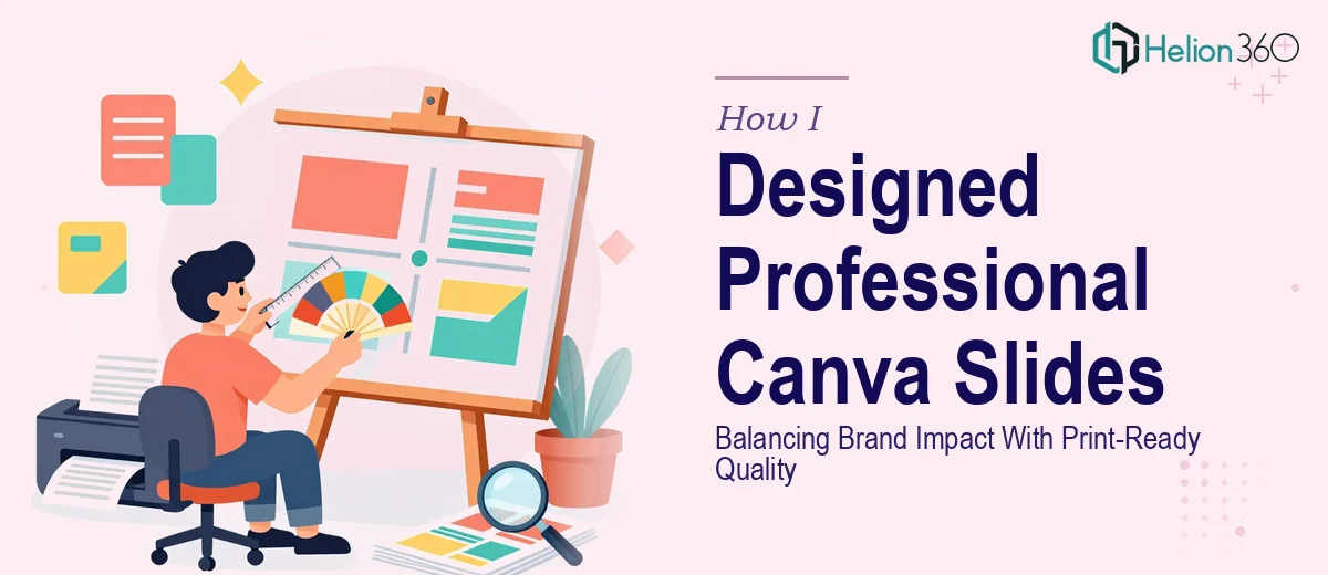 How I Designed Professional Canva Presentation Slides That Balanced Brand Impact With Print-Ready Quality