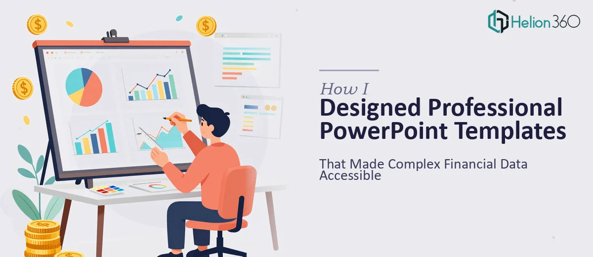 How I Designed Professional PowerPoint Templates That Made Complex Financial Data Accessible