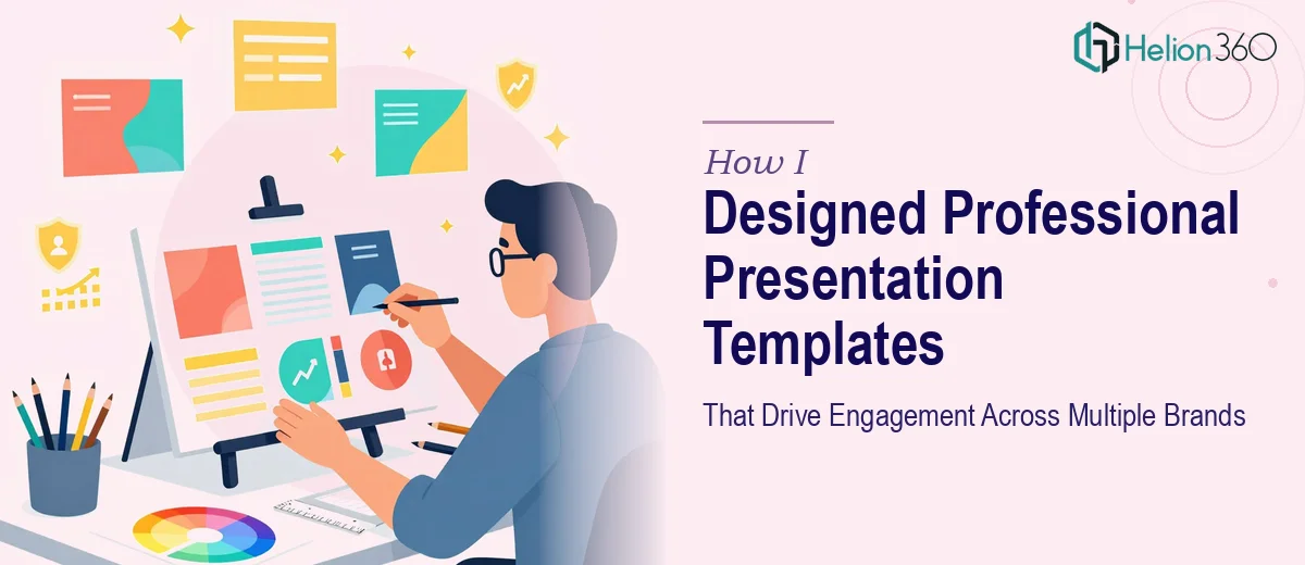 How I Designed Professional Presentation Templates That Drive Engagement Across Multiple Brands
