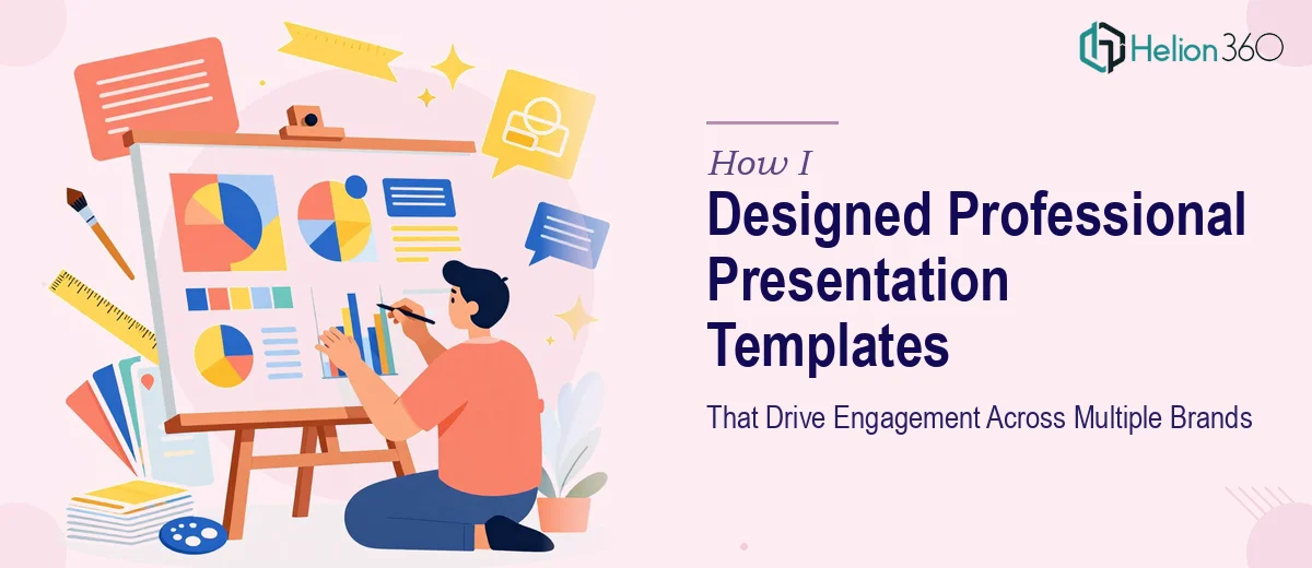 How I Designed Professional Presentation Templates That Drive Engagement Across Multiple Brands