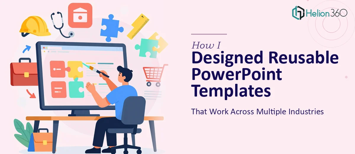 How I Designed Reusable PowerPoint Templates That Work Across Multiple Industries