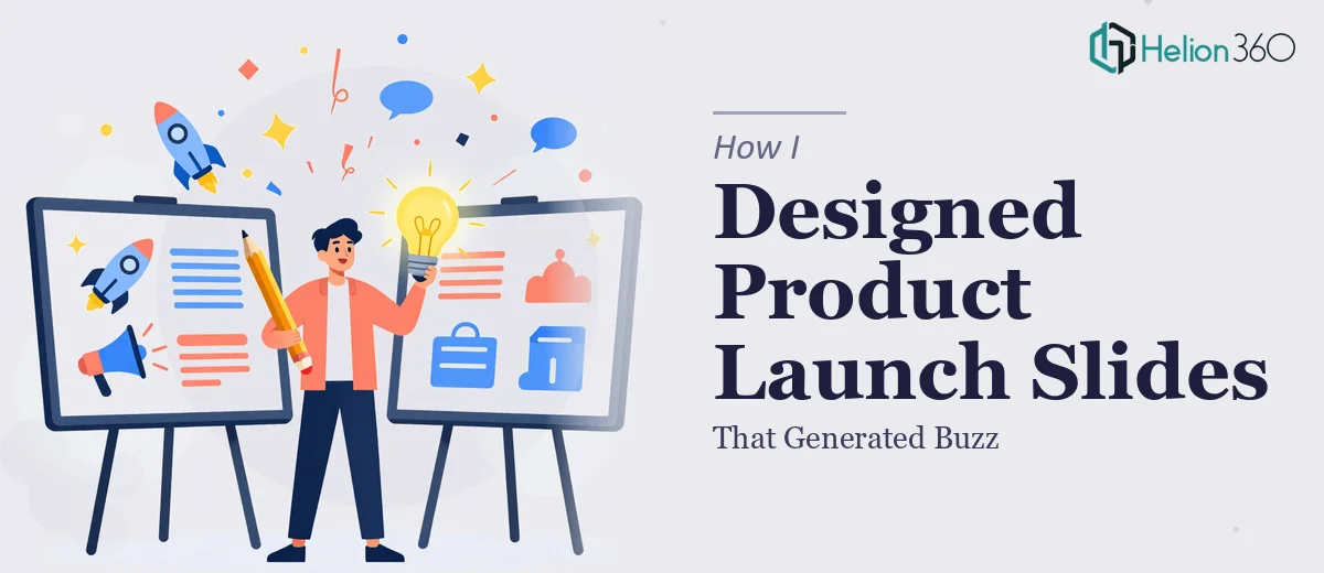 How I Designed Two Compelling Product Launch Slides That Generated Buzz