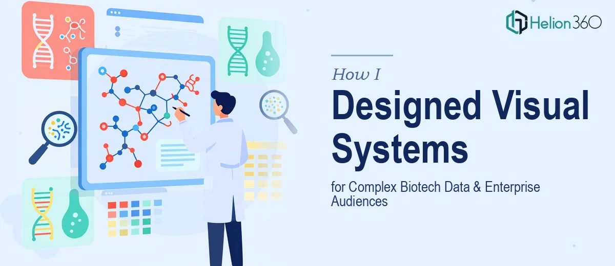 How I Designed Visual Systems That Made Complex Biotech Data Accessible to Enterprise Audiences