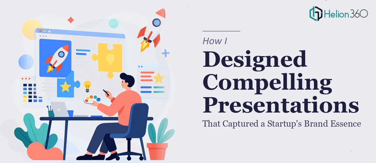 How I Designed Visually Compelling Presentations That Captured a Startup's Brand Essence
