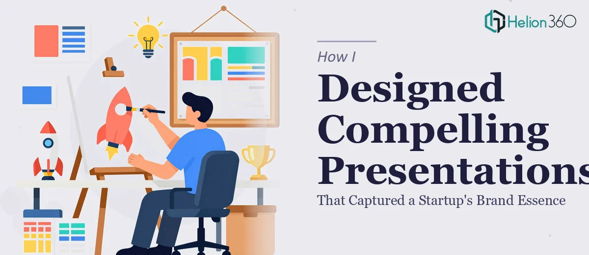How I Designed Visually Compelling Presentations That Captured a Startup's Brand Essence