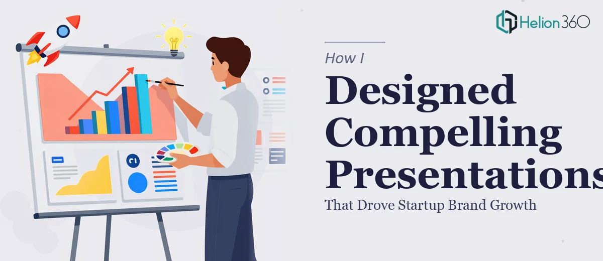 How I Designed Visually Compelling Presentations That Drove Startup Brand Growth