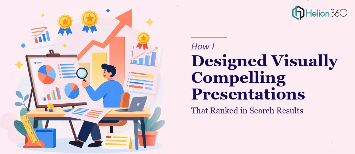 How I Designed Visually Compelling Presentations That Ranked in Search Results