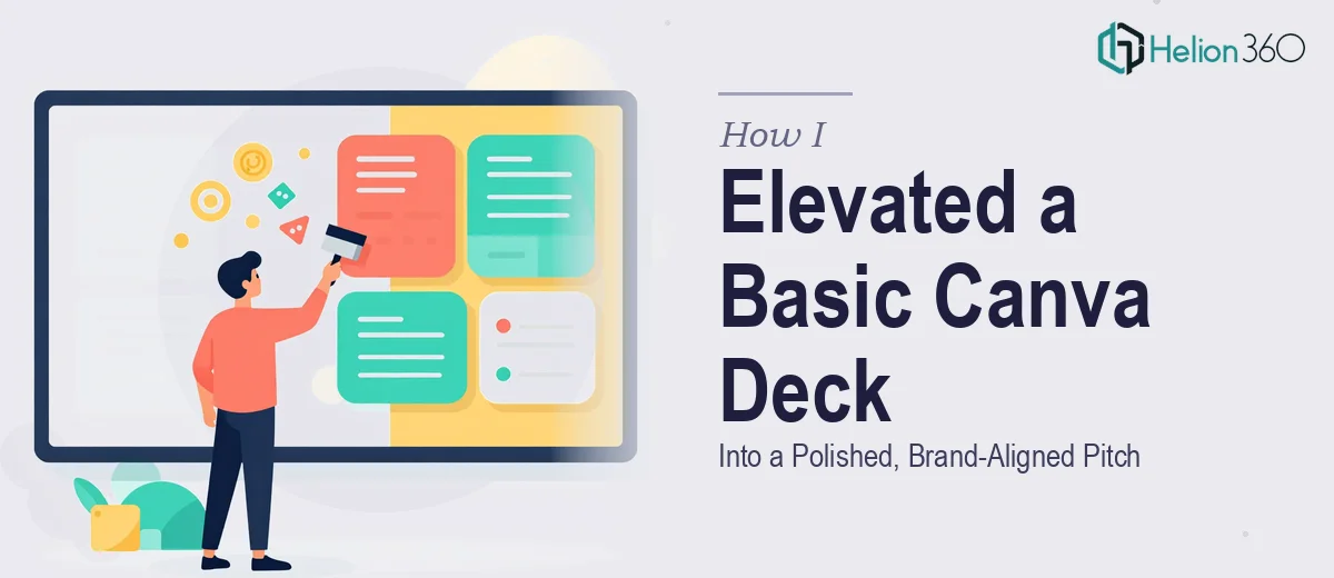 How I Elevated a Basic Canva Presentation Into a Polished, Brand-Aligned Pitch Deck