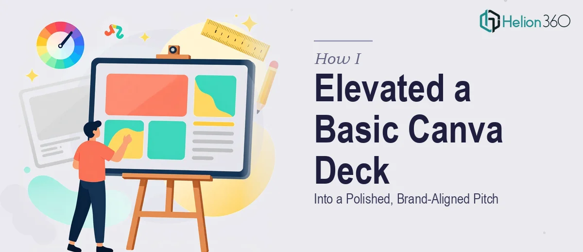 How I Elevated a Basic Canva Presentation Into a Polished, Brand-Aligned Pitch Deck