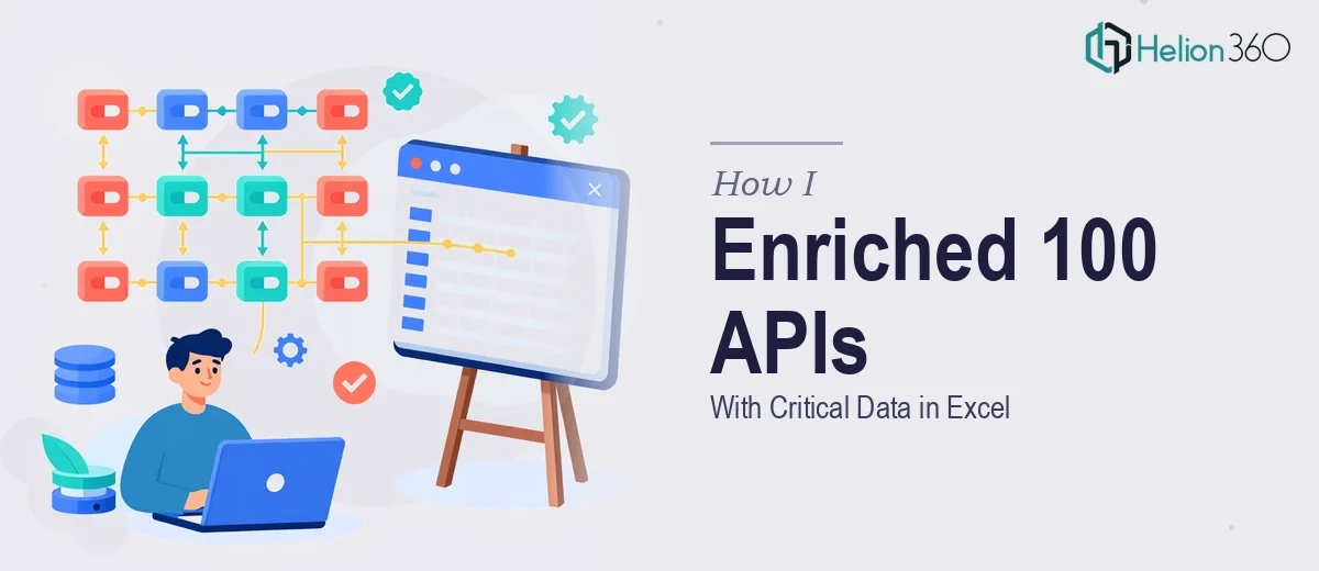 How I Enriched 100 APIs With Critical Data in Excel