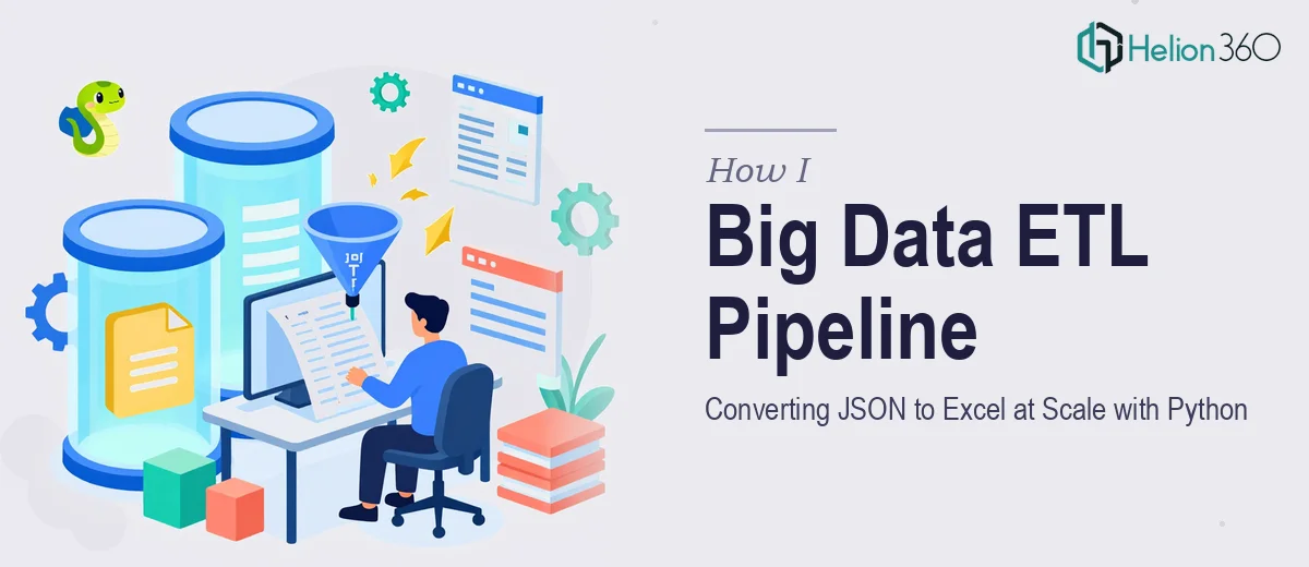 How I Executed a Big Data ETL Pipeline: Converting JSON to Excel at Scale with Python