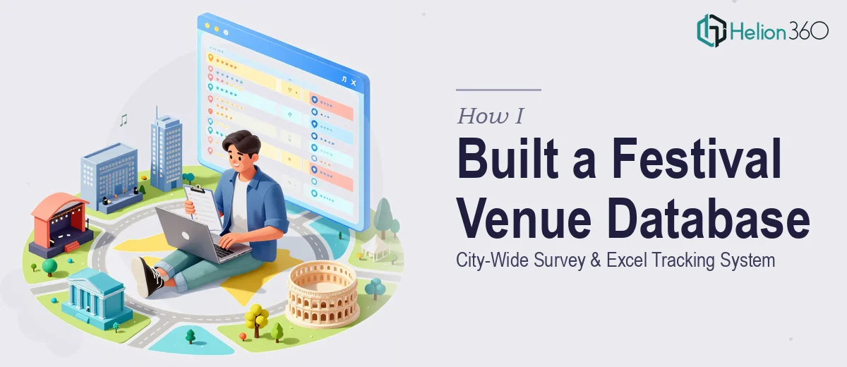 How I Executed a City-Wide Venue Survey and Built a Festival Database in Excel