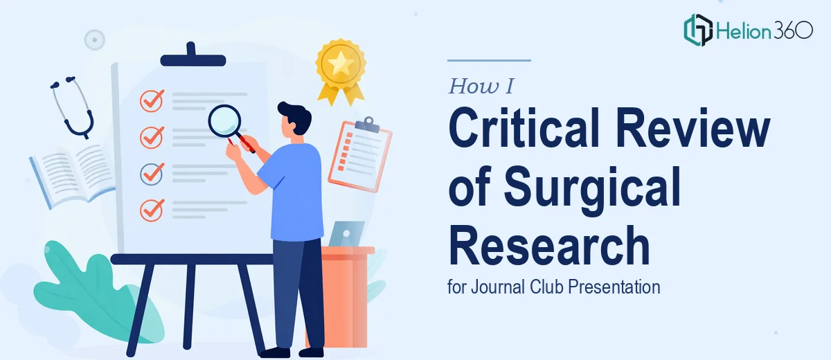 How I Executed a Comprehensive Critical Review of Surgical Research for Journal Club Presentation