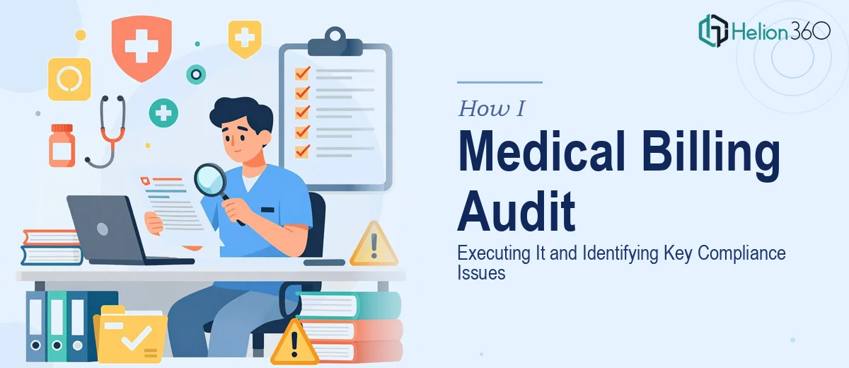 How I Executed a Comprehensive Medical Billing Audit and Identified Key Compliance Issues