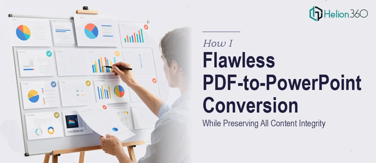 How I Executed a Flawless PDF-to-PowerPoint Conversion While Preserving All Content Integrity