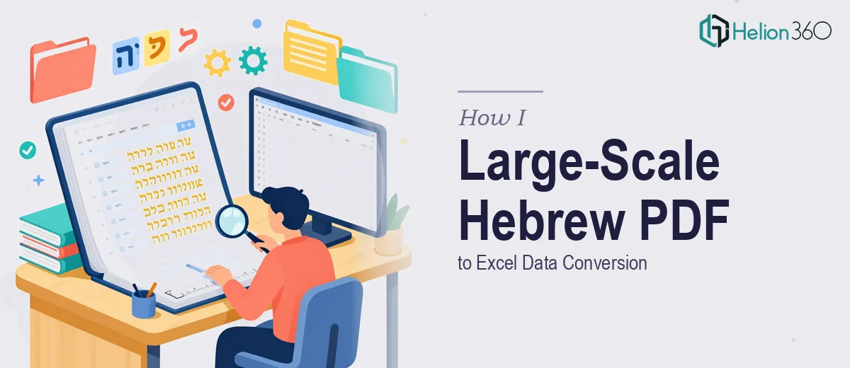 How I Executed a Large-Scale Hebrew PDF to Excel Data Conversion Project