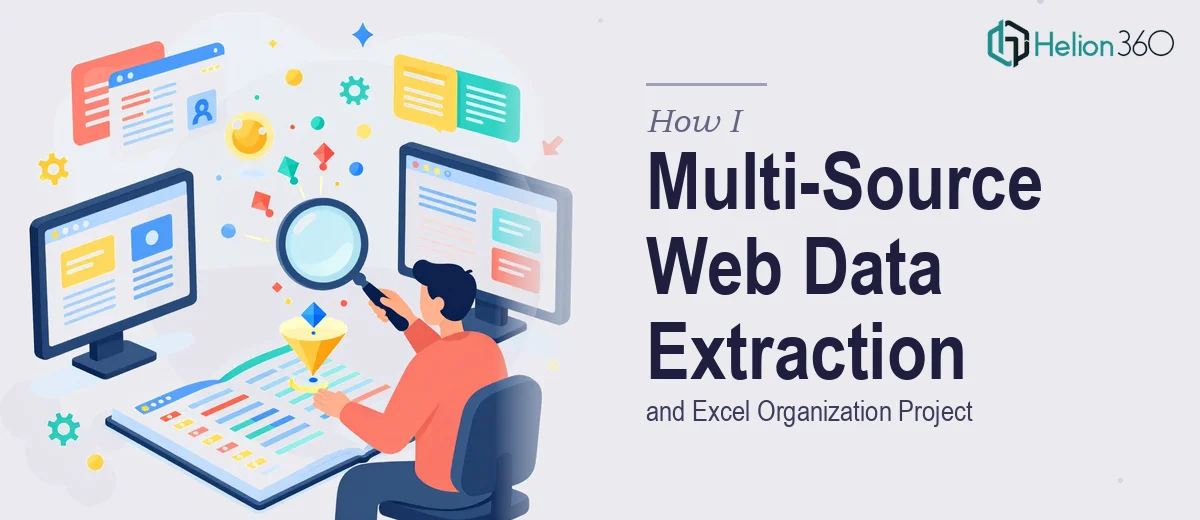 How I Executed a Multi-Source Web Data Extraction and Excel Organization Project