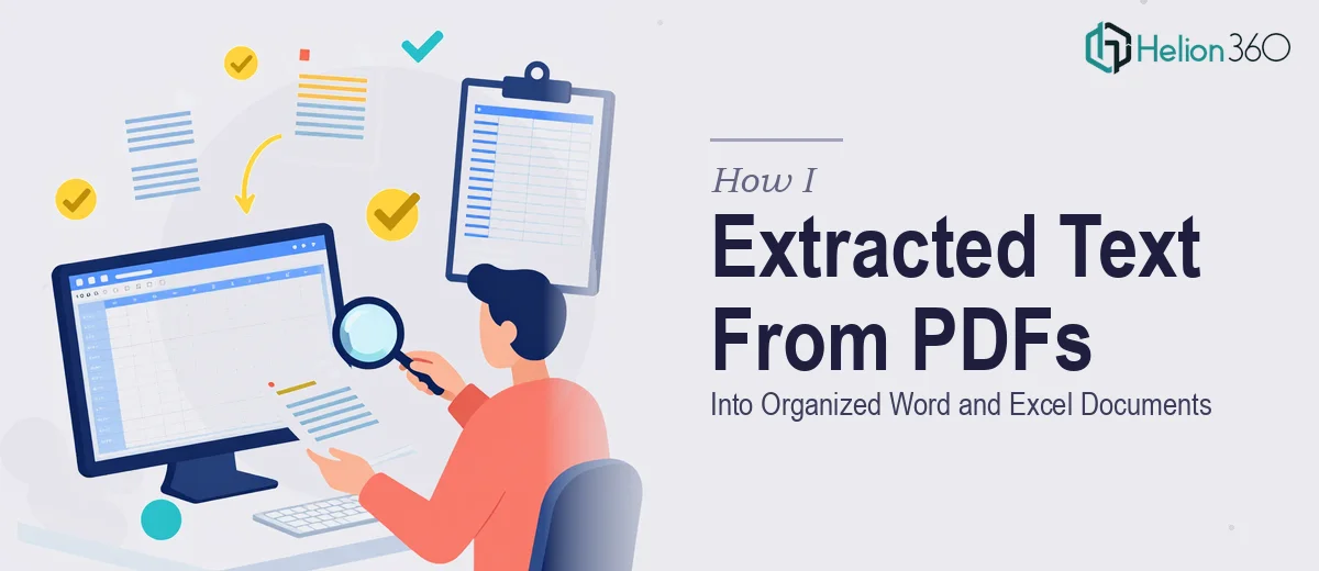 How I Executed Accurate Data Entry by Extracting Text From Multiple PDFs Into Organized Word and Excel Documents