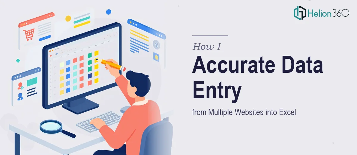 How I Executed Accurate Data Entry from Multiple Websites Into Excel
