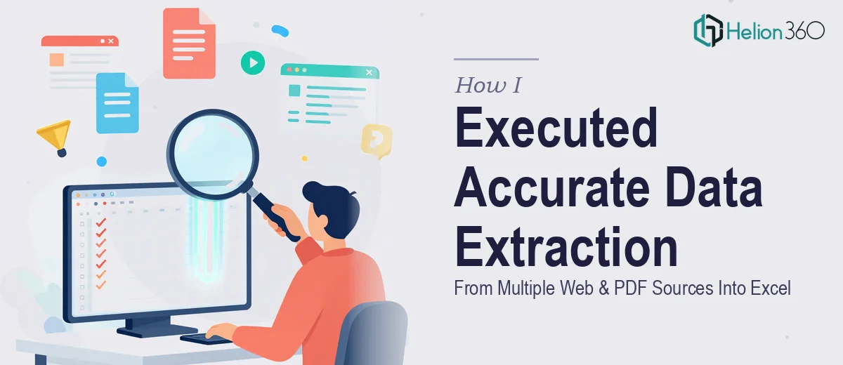 How I Executed an Accurate Data Extraction Project From Multiple Web and PDF Sources Into Excel