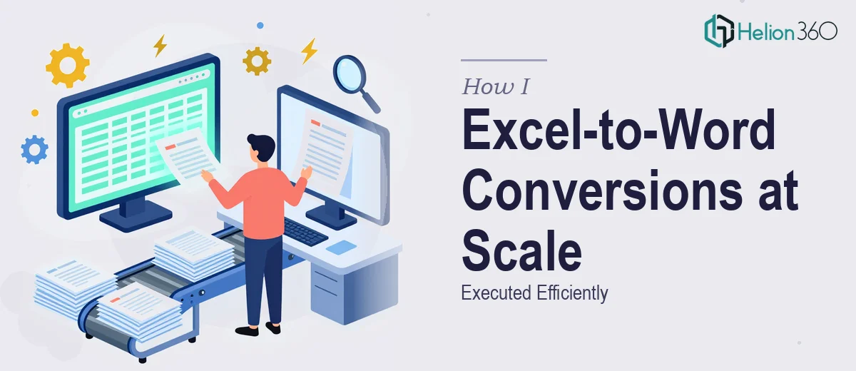 How I Executed Efficient Excel-to-Word Document Conversions at Scale